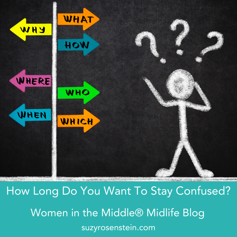 stay confused midlife wome