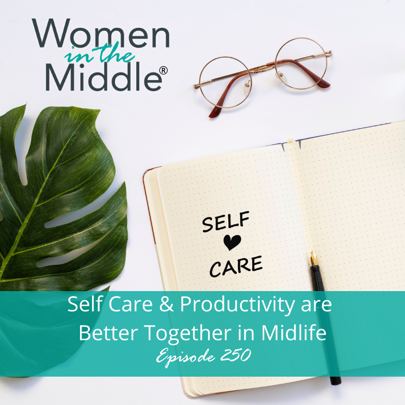 Podcast_250_selfcare_productivity