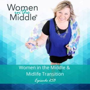Podcast_253_womeninthemiddle_why